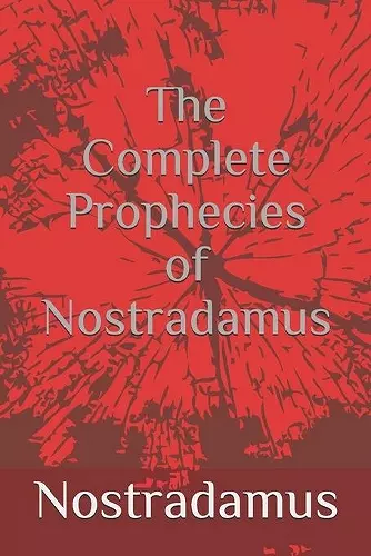 The Complete Prophecies of Nostradamus cover