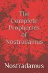 The Complete Prophecies of Nostradamus cover