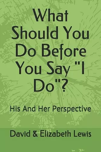 What Should You Do Before You Say I Do? cover