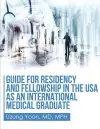 Guide for Residency and Fellowship in the USA as an International Medical Graduate cover