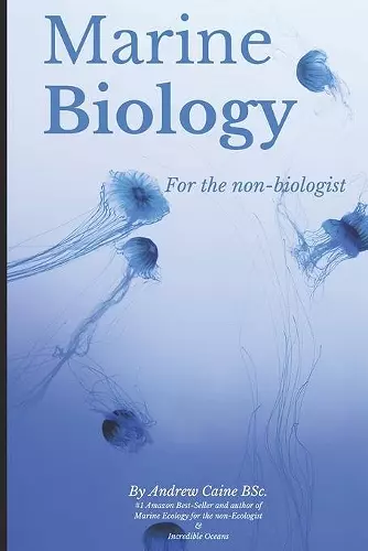 Marine Biology For The Non-Biologist cover