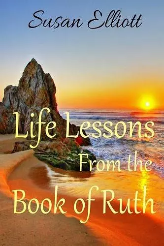 Life Lessons from the Book of Ruth cover