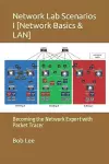 Network Lab Scenarios I [Network Basics & LAN] cover