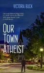 Our Town Atheist cover