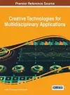 Creative Technologies for Multidisciplinary Applications cover