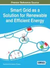 Smart Grid as a Solution for Renewable and Efficient Energy cover