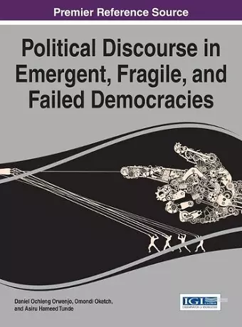 Political Discourse in Emergent, Fragile, and Failed Democracies cover