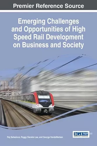 Emerging Challenges and Opportunities of High Speed Rail Development on Business and Society cover