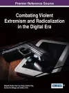 Combating Violent Extremism and Radicalization in the Digital Era cover