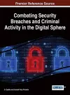 Combating Security Breaches and Criminal Activity in the Digital Sphere cover