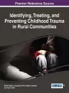 Identifying, Treating, and Preventing Childhood Trauma in Rural Communities cover