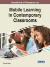 Handbook of Research on Mobile Learning in Contemporary Classrooms cover