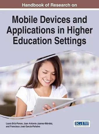 Handbook of Research on Mobile Devices and Applications in Higher Education Settings cover