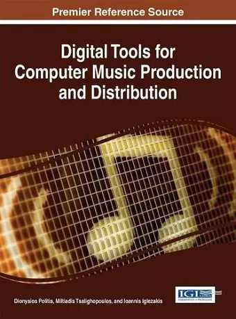 Digital Tools for Computer Music Production and Distribution cover