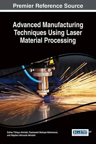 Advanced Manufacturing Techniques Using Laser Material Processing cover