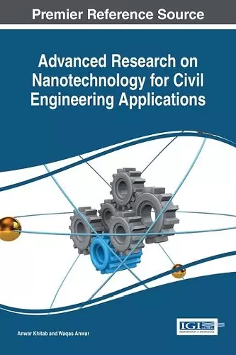 Advanced Research on Nanotechnology for Civil Engineering Applications cover