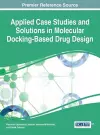 Applied Case Studies and Solutions in Molecular Docking-Based Drug Design cover