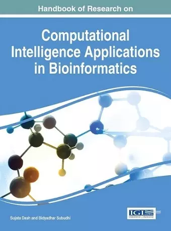 Handbook of Research on Computational Intelligence Applications in Bioinformatics cover