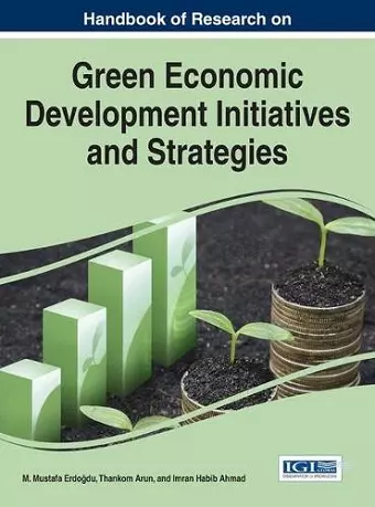 Handbook of Research on Green Economic Development Initiatives and Strategies cover