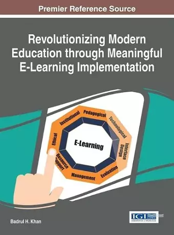 Revolutionizing Modern Education through Meaningful E-Learning Implementation cover