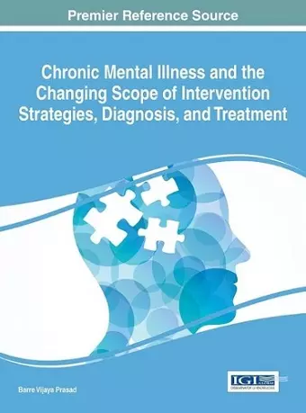 Chronic Mental Illness and the Changing Scope of Intervention Strategies, Diagnosis, and Treatment cover