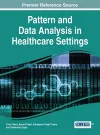 Pattern and Data Analysis in Healthcare Settings cover
