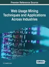 Web Usage Mining Techniques and Applications Across Industries cover