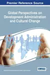 Global Perspectives on Development Administration and Cultural Change cover