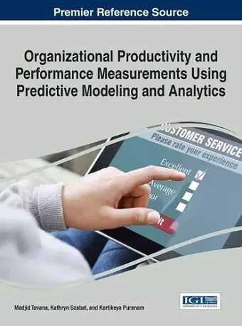 Organizational Productivity and Performance Measurements Using Predictive Modeling and Analytics cover