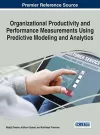 Organizational Productivity and Performance Measurements Using Predictive Modeling and Analytics cover