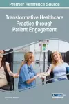 Transformative Healthcare Practice through Patient Engagement cover