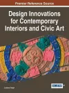 Design Innovations for Contemporary Interiors and Civic Art cover