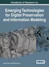 Handbook of Research on Emerging Technologies for Digital Preservation and Information Modeling cover