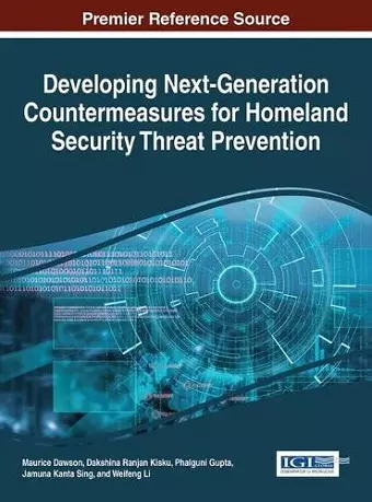 Developing Next-Generation Countermeasures for Homeland Security Threat Prevention cover