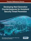 Developing Next-Generation Countermeasures for Homeland Security Threat Prevention cover