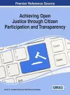 Achieving Open Justice through Citizen Participation and Transparency cover