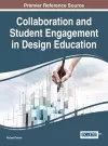 Collaboration and Student Engagement in Design Education cover