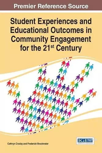 Student Experiences and Educational Outcomes in Community Engagement for the 21st Century cover