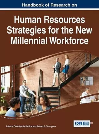 Handbook of Research on Human Resources Strategies for the New Millennial Workforce cover