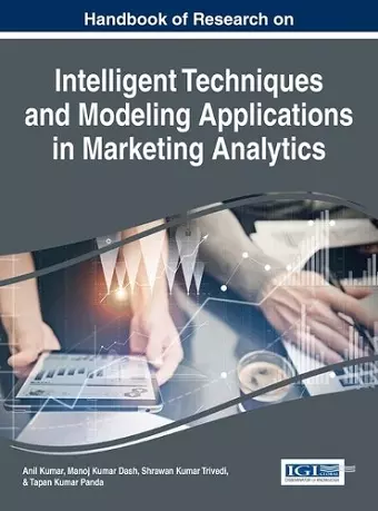 Handbook of Research on Intelligent Techniques and Modeling Applications in Marketing Analytics cover