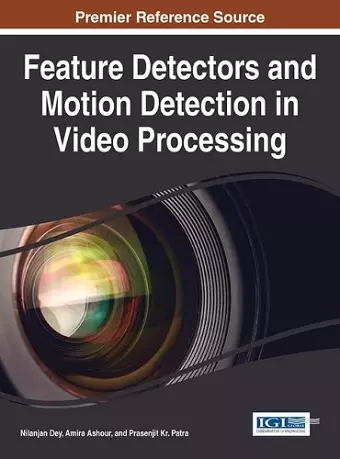 Feature Detectors and Motion Detection in Video Processing cover