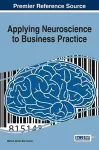 Applying Neuroscience to Business Practice cover