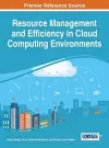 Resource Management and Efficiency in Cloud Computing Environments cover