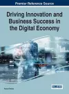 Driving Innovation and Business Success in the Digital Economy cover