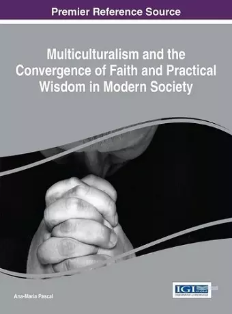 Multiculturalism and the Convergence of Faith and Practical Wisdom in Modern Society cover