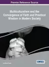 Multiculturalism and the Convergence of Faith and Practical Wisdom in Modern Society cover