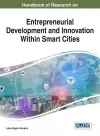 Handbook of Research on Entrepreneurial Development and Innovation within Smart Cities cover