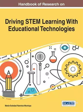 Handbook of Research on Driving STEM Learning With Educational Technologies cover