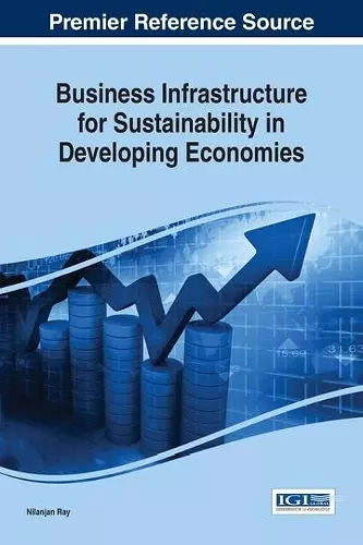 Business Infrastructure for Sustainability in Developing Economies cover