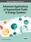 Advanced Applications of Supercritical Fluids in Energy Systems cover